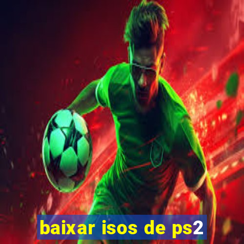 baixar isos de ps2